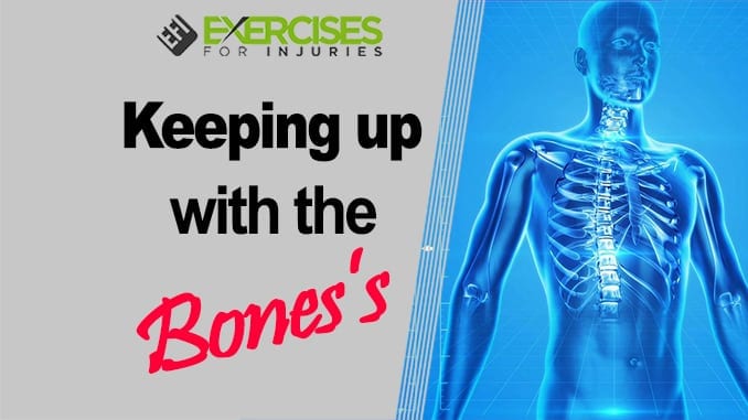 Keeping up with the Bones's