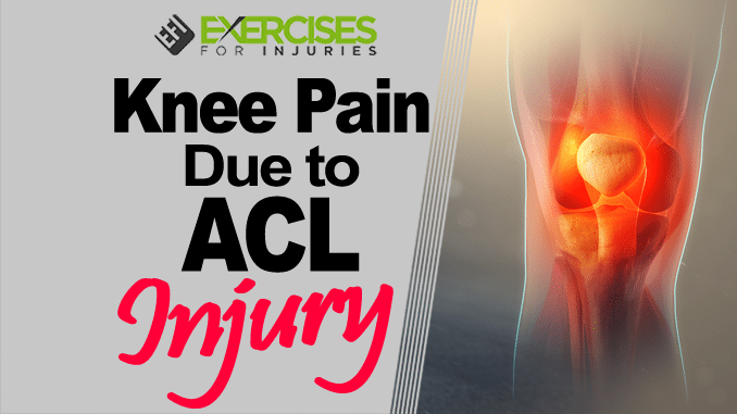 Knee Pain Due to ACL Injury