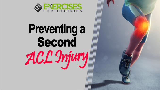 Preventing A Second ACL Injury - Exercises For Injuries