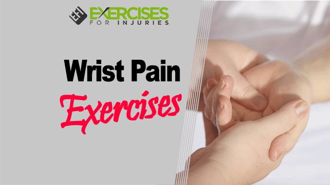 Wrist Pain Exercises