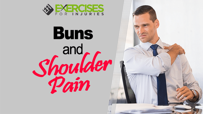 Buns and Shoulder Pain