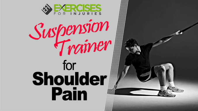 Suspension Trainer for Shoulder Pain