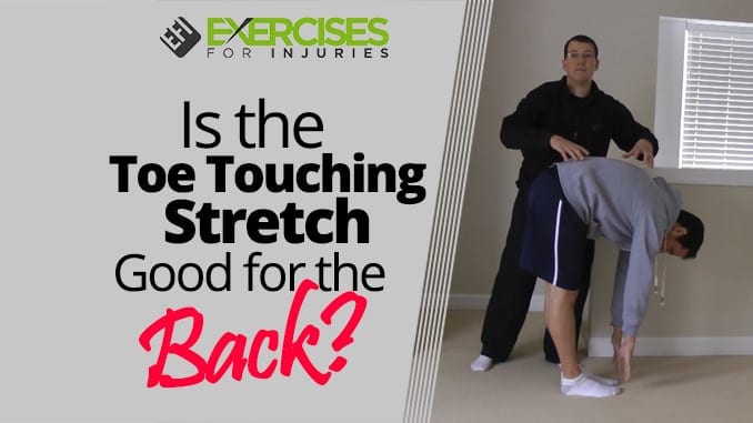 Is the Toe Touching Stretch Good for the Back