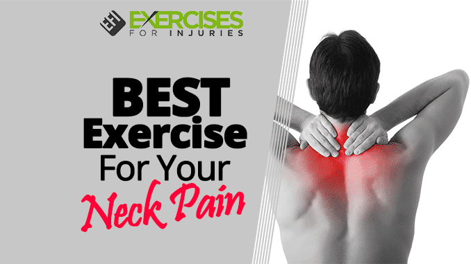 BEST Exercise For Your Neck Pain - Exercises For Injuries