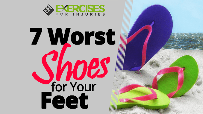 7 Worst Shoes for Your Feet
