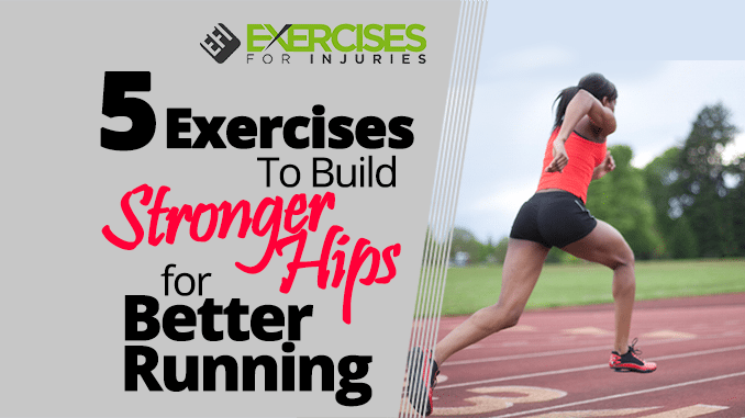 5-Exercises-To-Build-Stronger-Hips-for-Better-Running