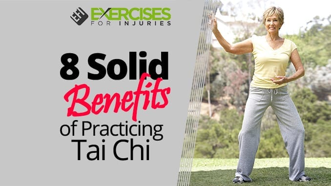 8 Solid Benefits of Practicing Tai Chi