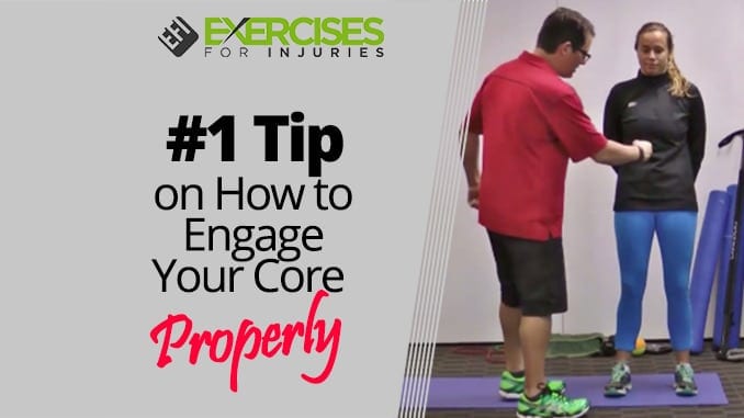 #1 Tip on How to Engage Your Core Properly
