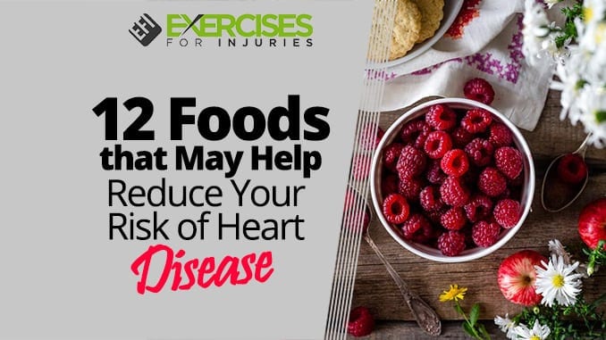 12 Foods That May Help Reduce Your Risk of Heart Disease - Exercises