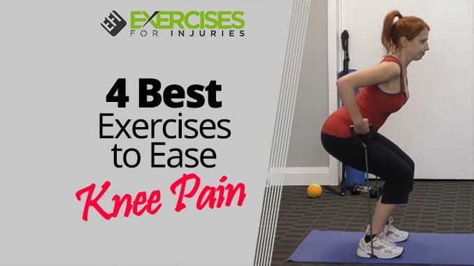 4 Best Exercises to Ease Knee Pain
