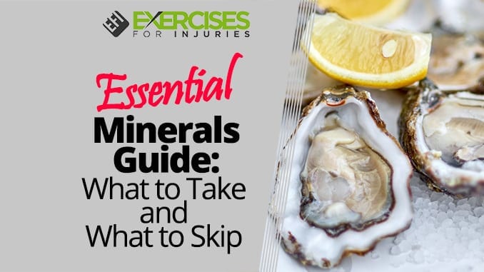 Essential Minerals Guide What to Take and What to Skip