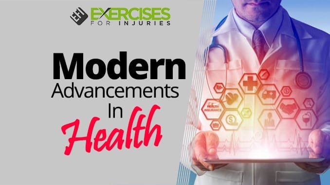 Modern Advancements In Health