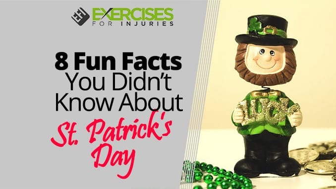 8 Fun Facts You Didn_t Know About St. Patrick_s Day