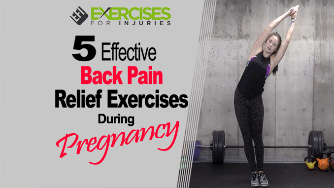5 Effective Back Pain Relief Exercises During Pregnancy ...