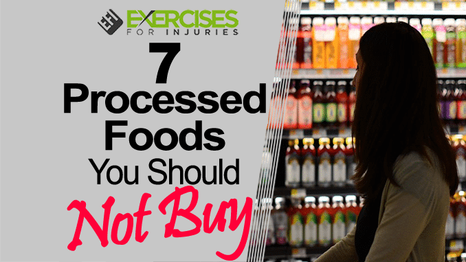 7 Processed Foods You Should Not Buy copy copy