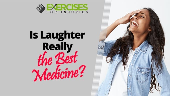 Is Laughter Really the Best Medicine