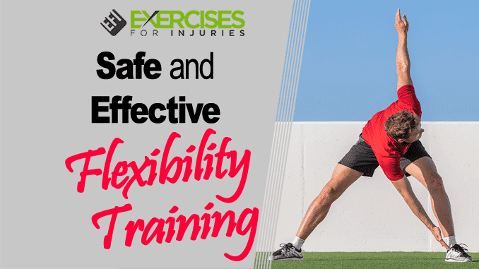 Safe and Effective Flexibility Training