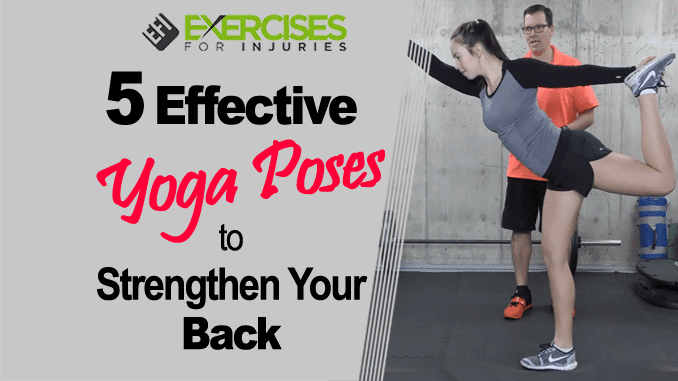 5 Effective Yoga Poses to Strengthen Your Back copy
