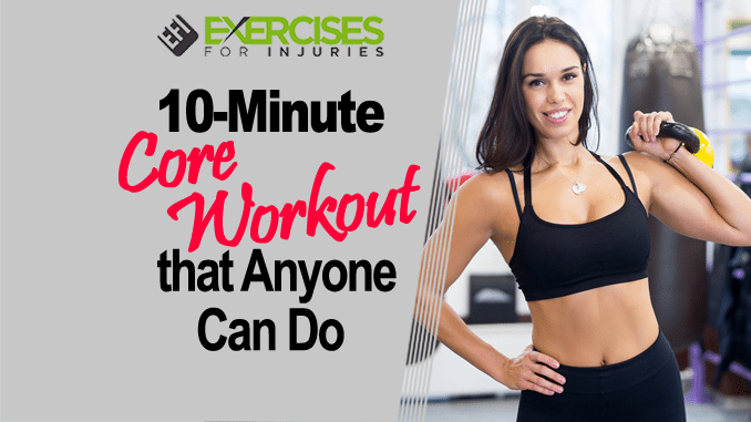 10-Minute Core Workout That Anyone Can Do copy
