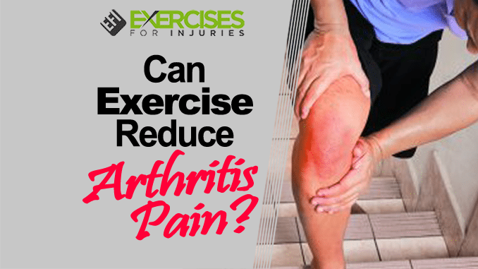 Can Exercise Reduce Arthritis Pain copy