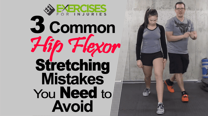 3 Common Hip Flexor Stretching Mistakes You Need to Avoid copy