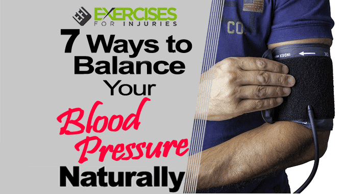 7 Ways to Balance Your Blood Pressure Naturally