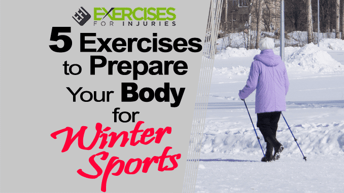5 Exercises to Prep Your Body for Winter Sports