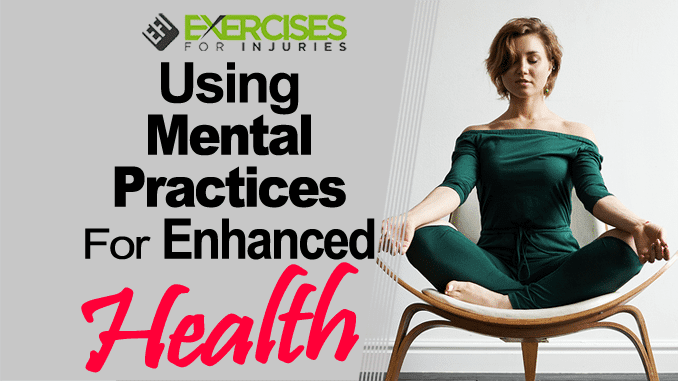 Using Mental Practices For Enhanced Health copy