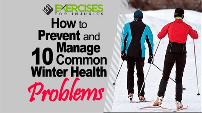 How to Prevent and Manage 10 Common Winter Health Problems 1
